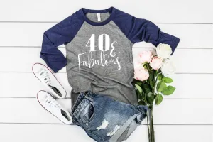 40 And Fabulous Shirt  40th Birthday Shirt Shirt