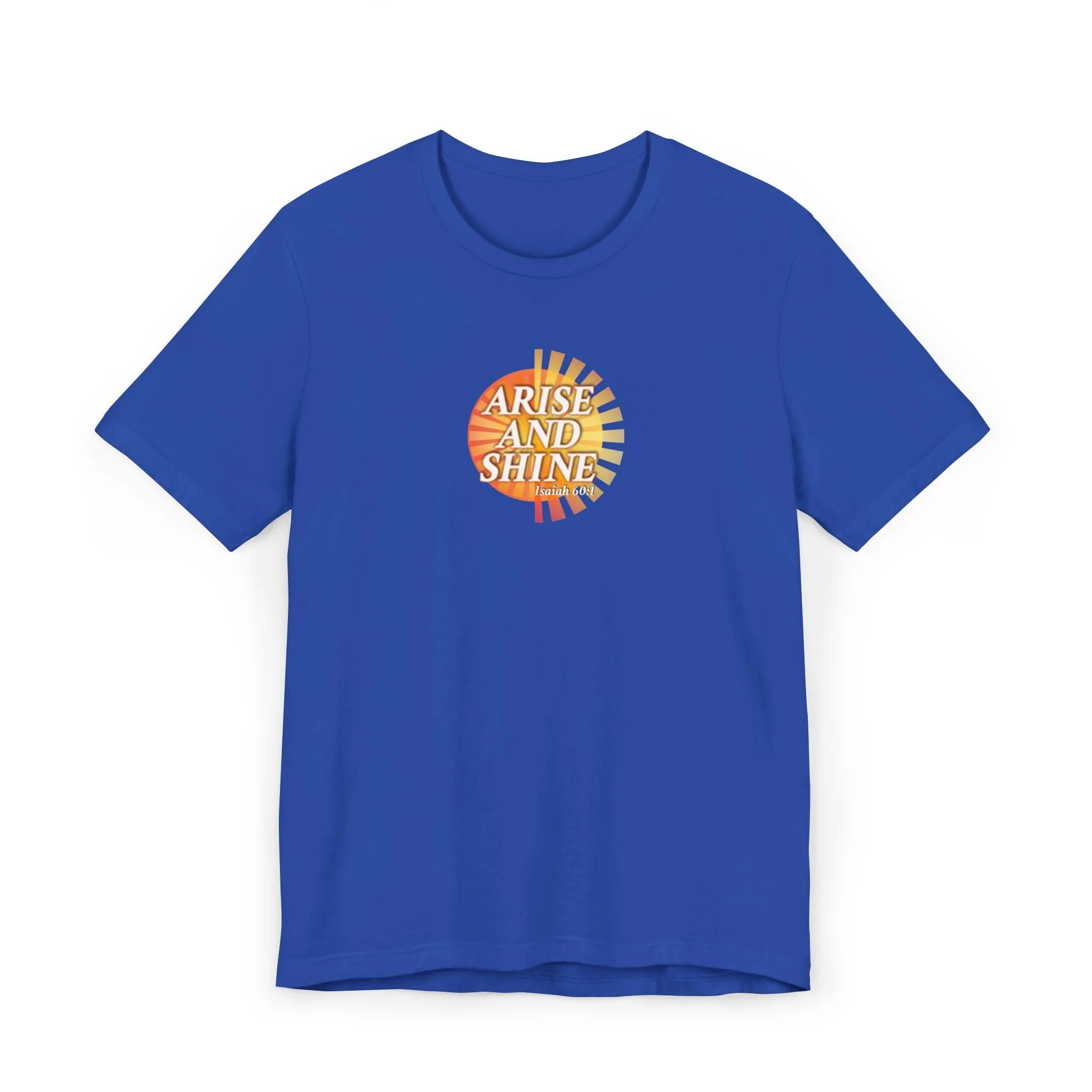 Arise and Shine Men’s Unisex Jersey T-Shirt