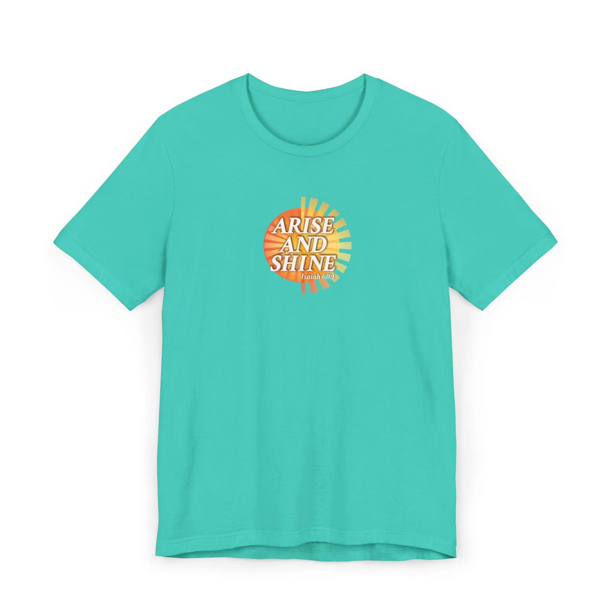 Arise and Shine Men’s Unisex Jersey T-Shirt