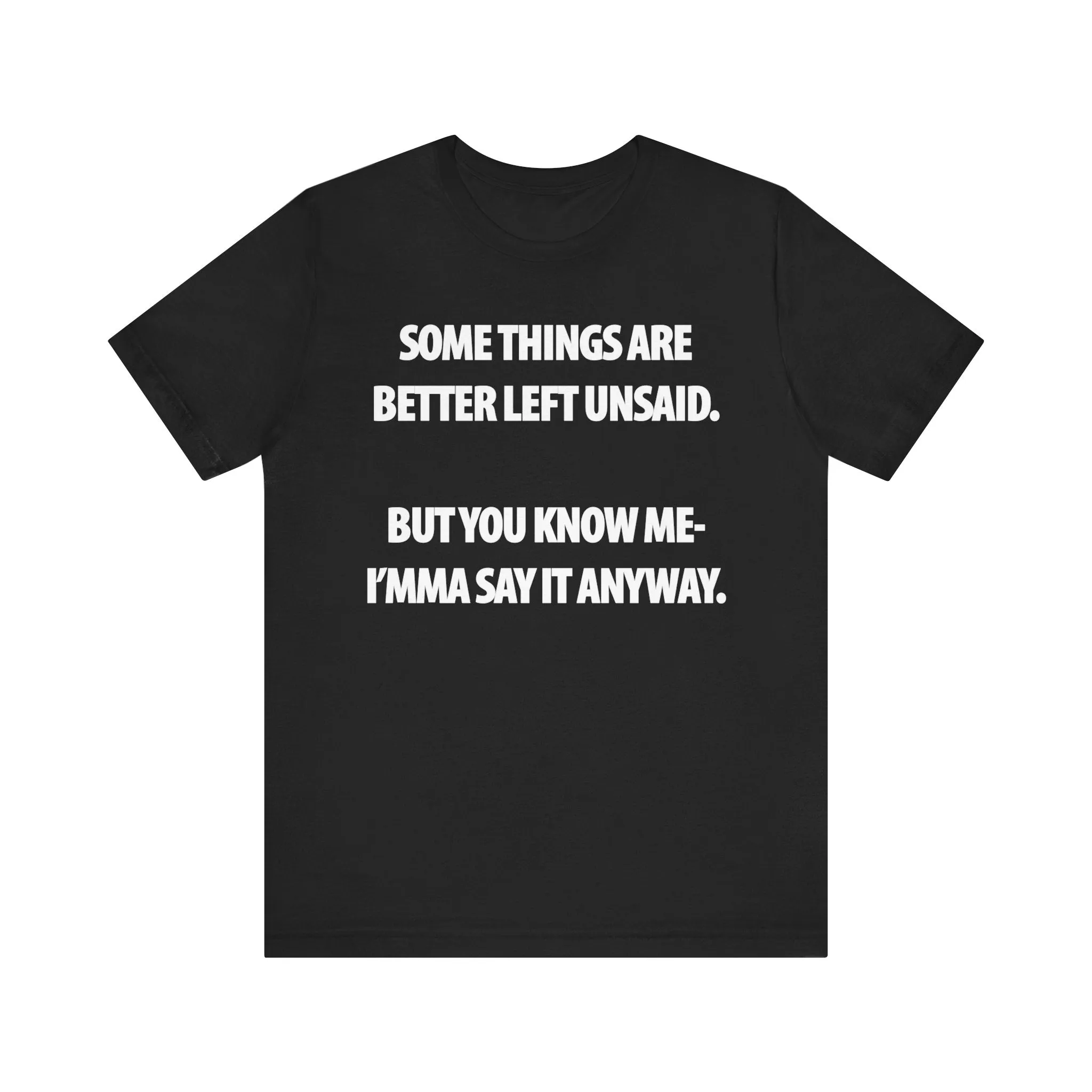 Better Left Unsaid