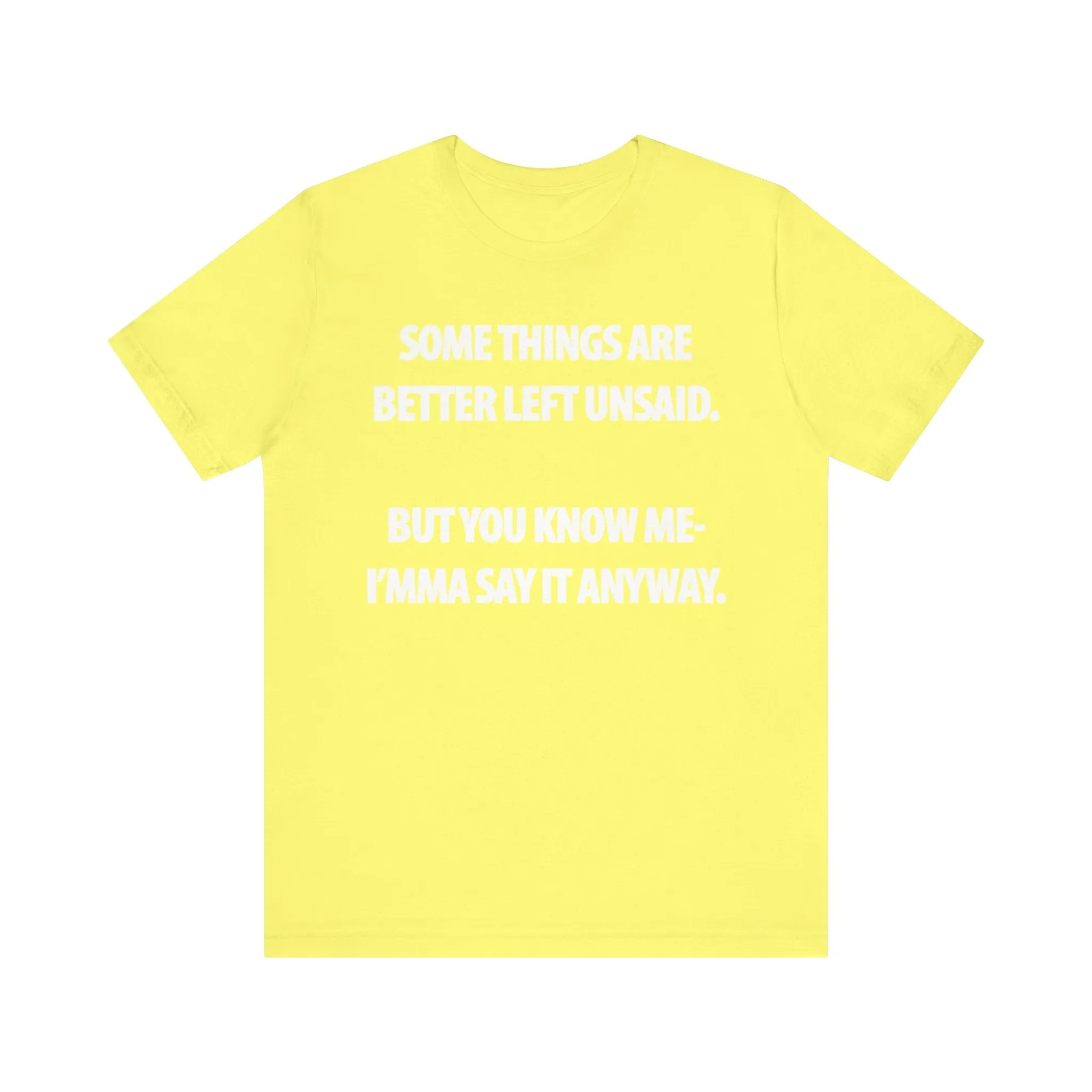 Better Left Unsaid