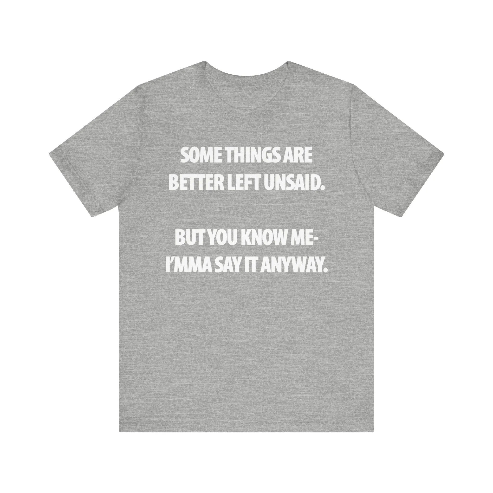Better Left Unsaid