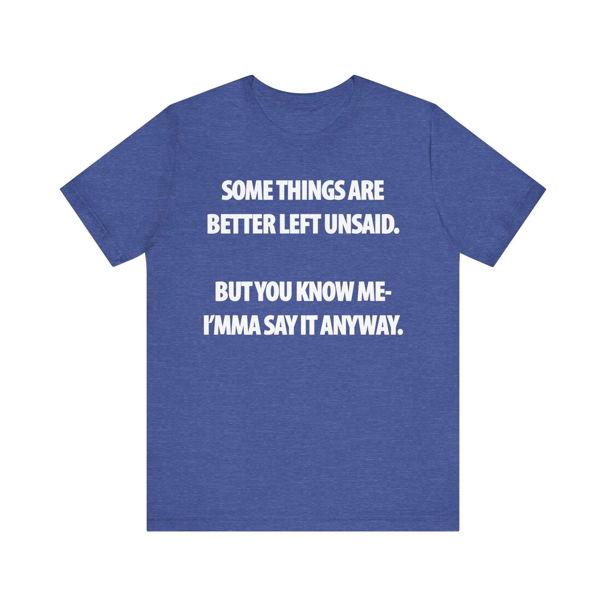 Better Left Unsaid