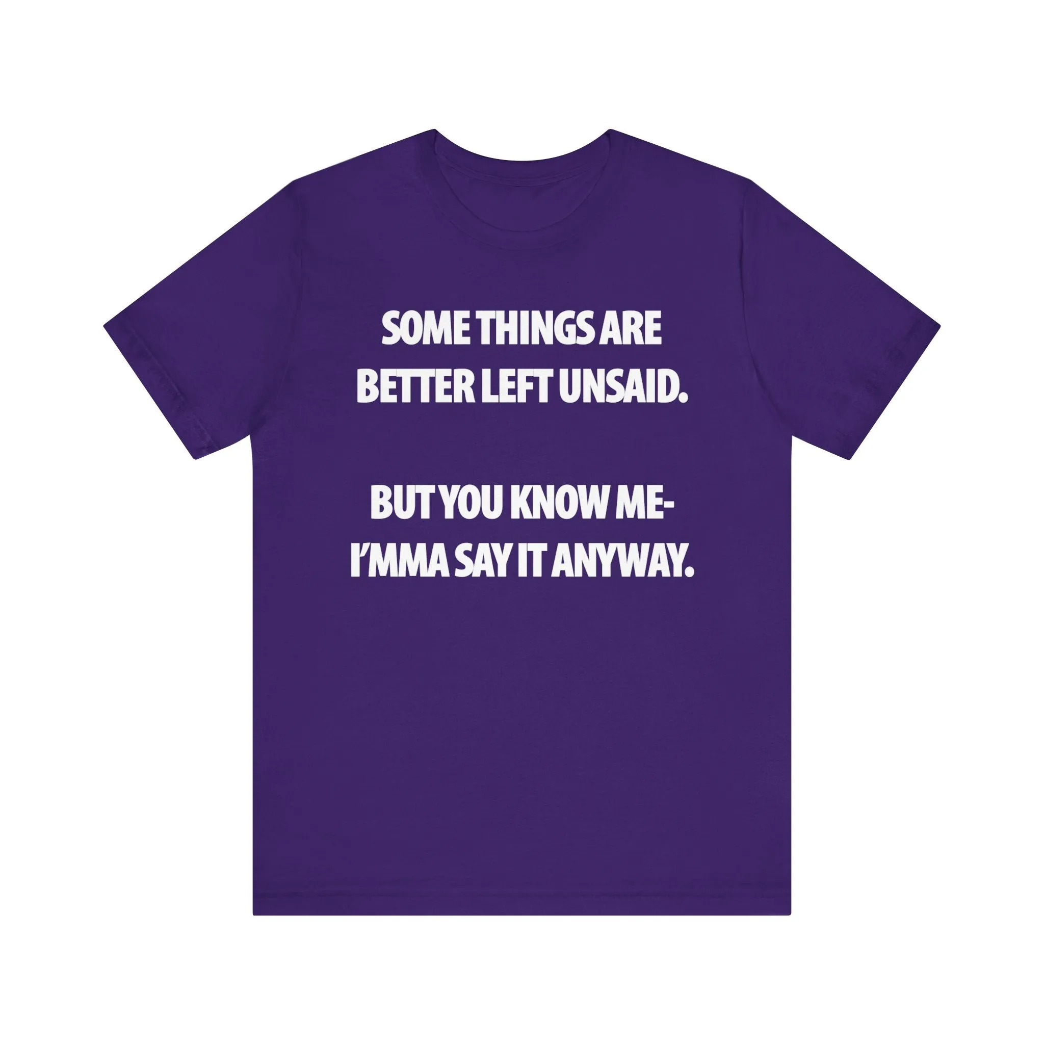 Better Left Unsaid