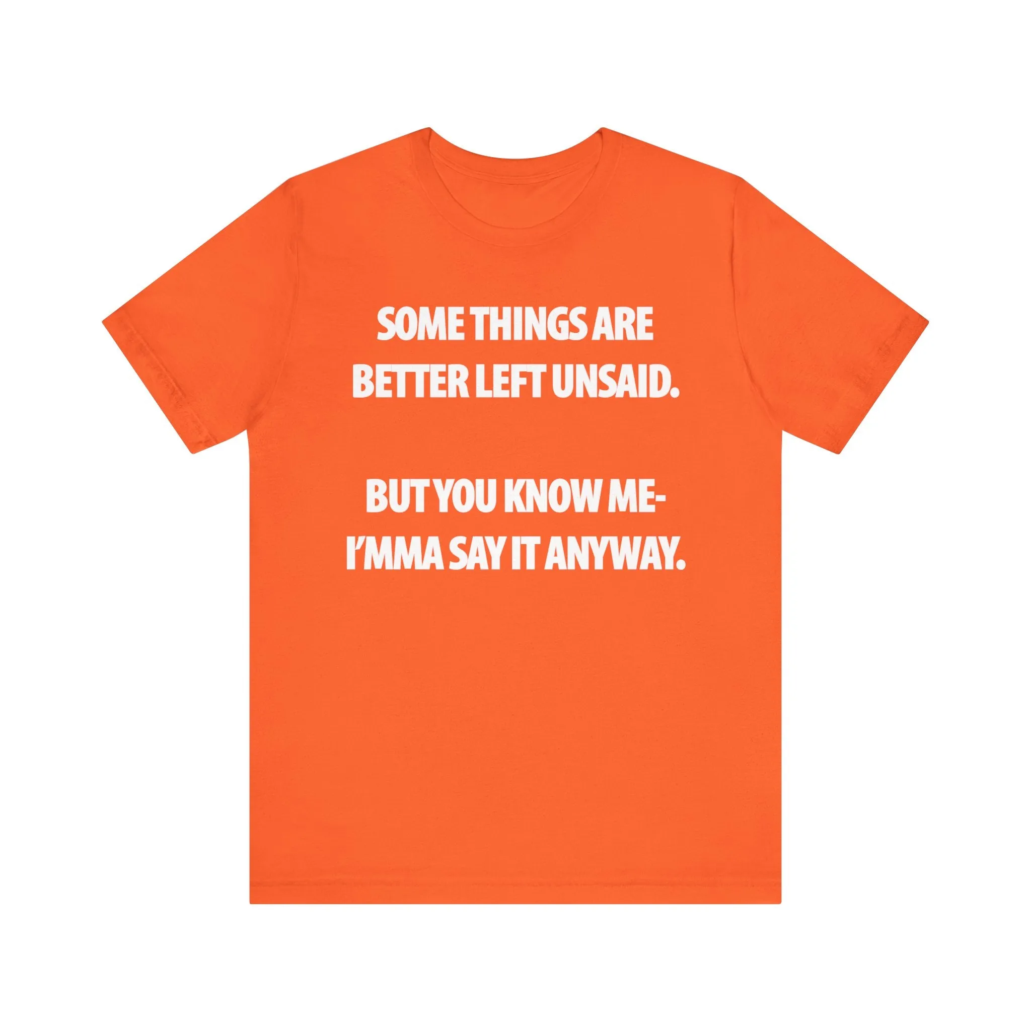Better Left Unsaid