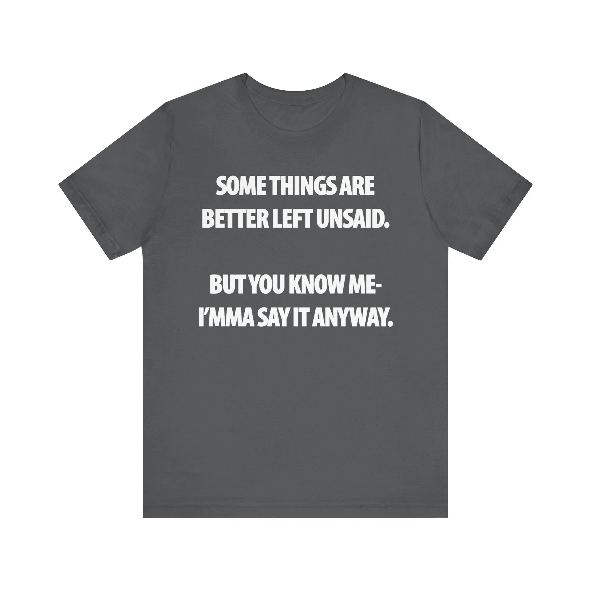 Better Left Unsaid