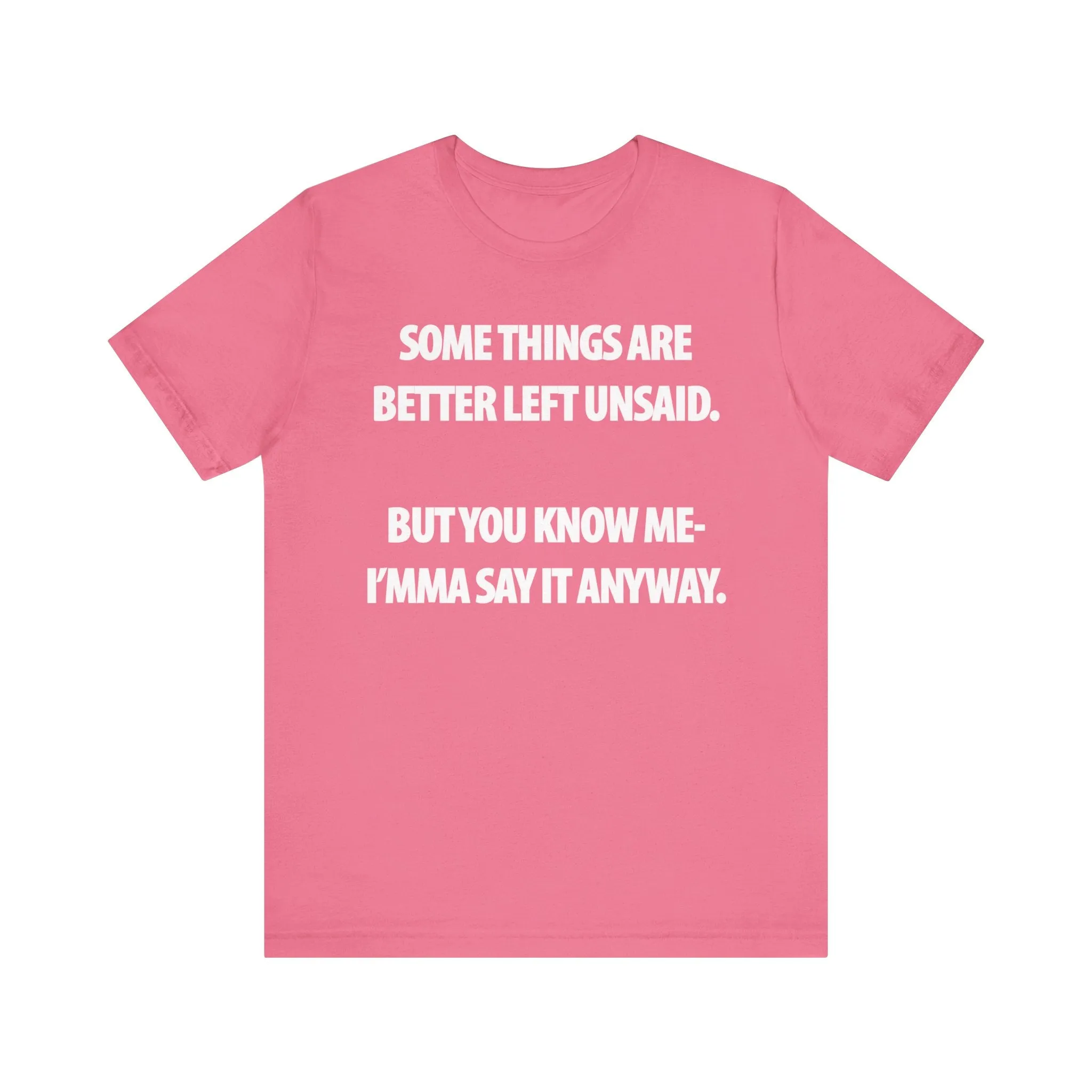 Better Left Unsaid