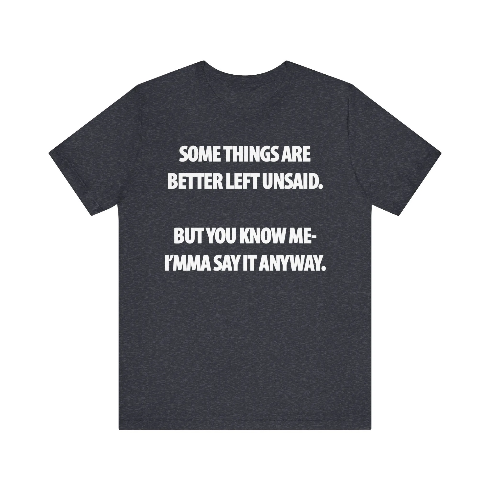 Better Left Unsaid