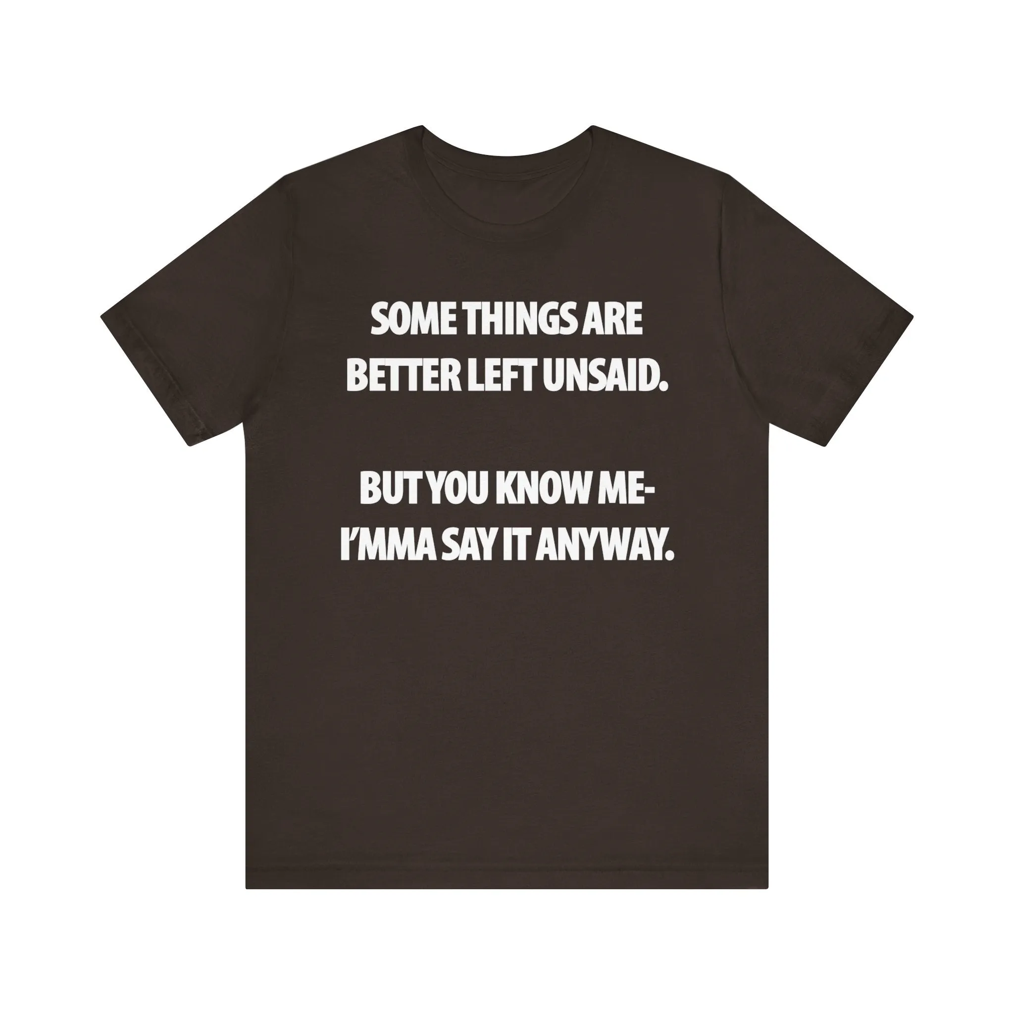 Better Left Unsaid