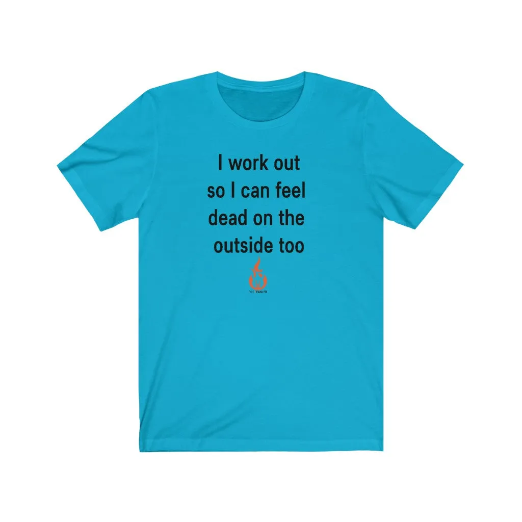 DEAD ON THE OUTSIDE Fitness Shirt Short Sleeve Men's T-shirt
