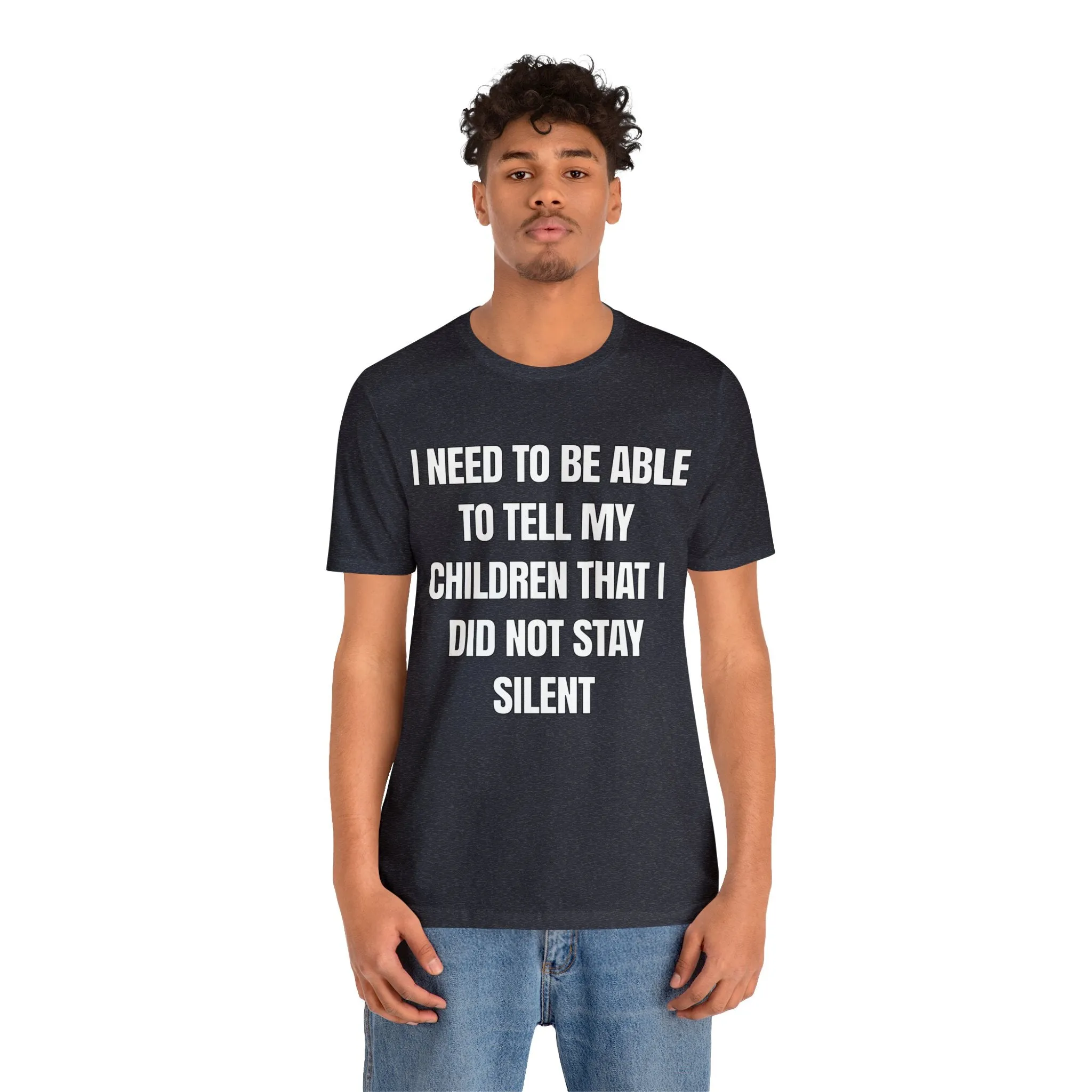 I Did Not Stay Silent...