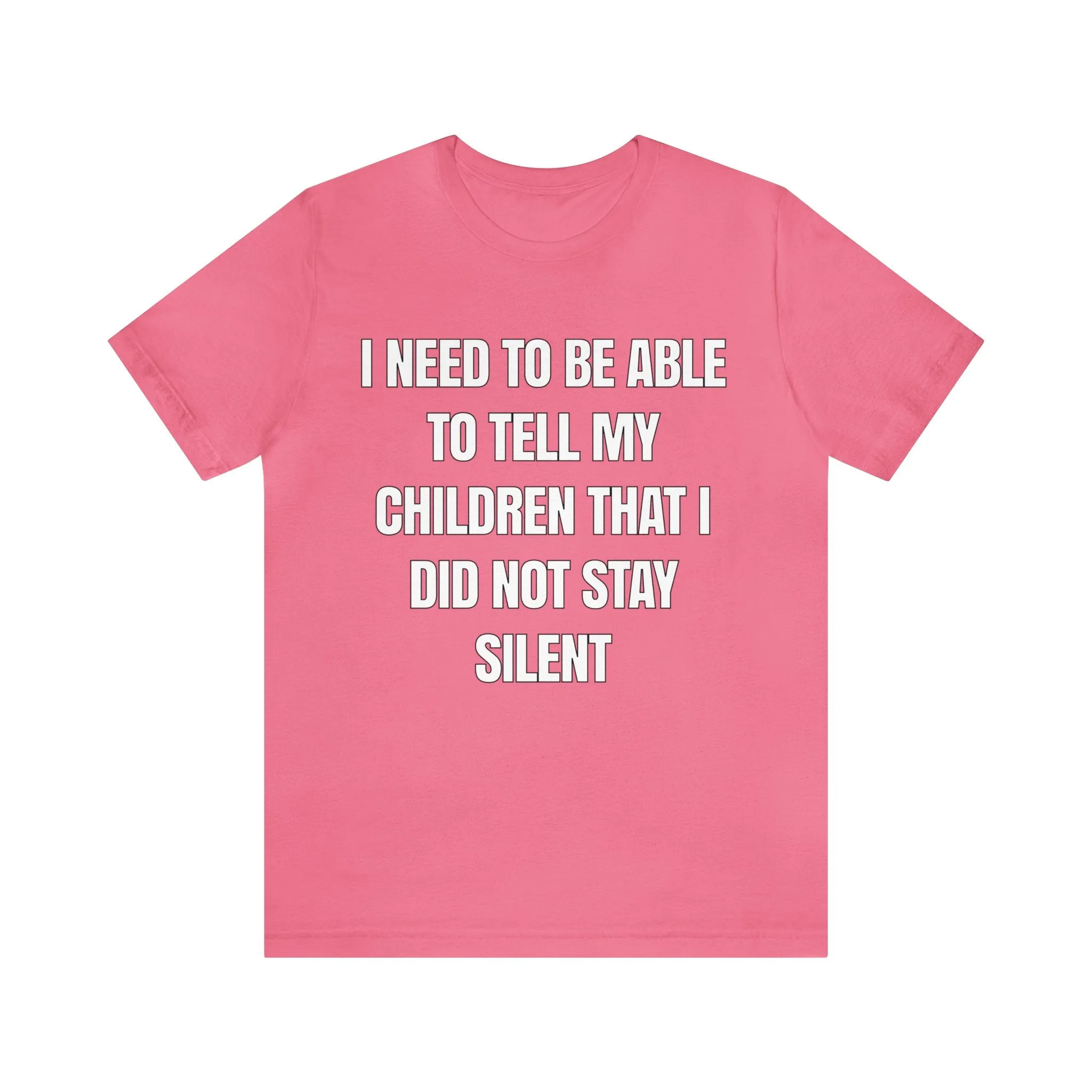 I Did Not Stay Silent...