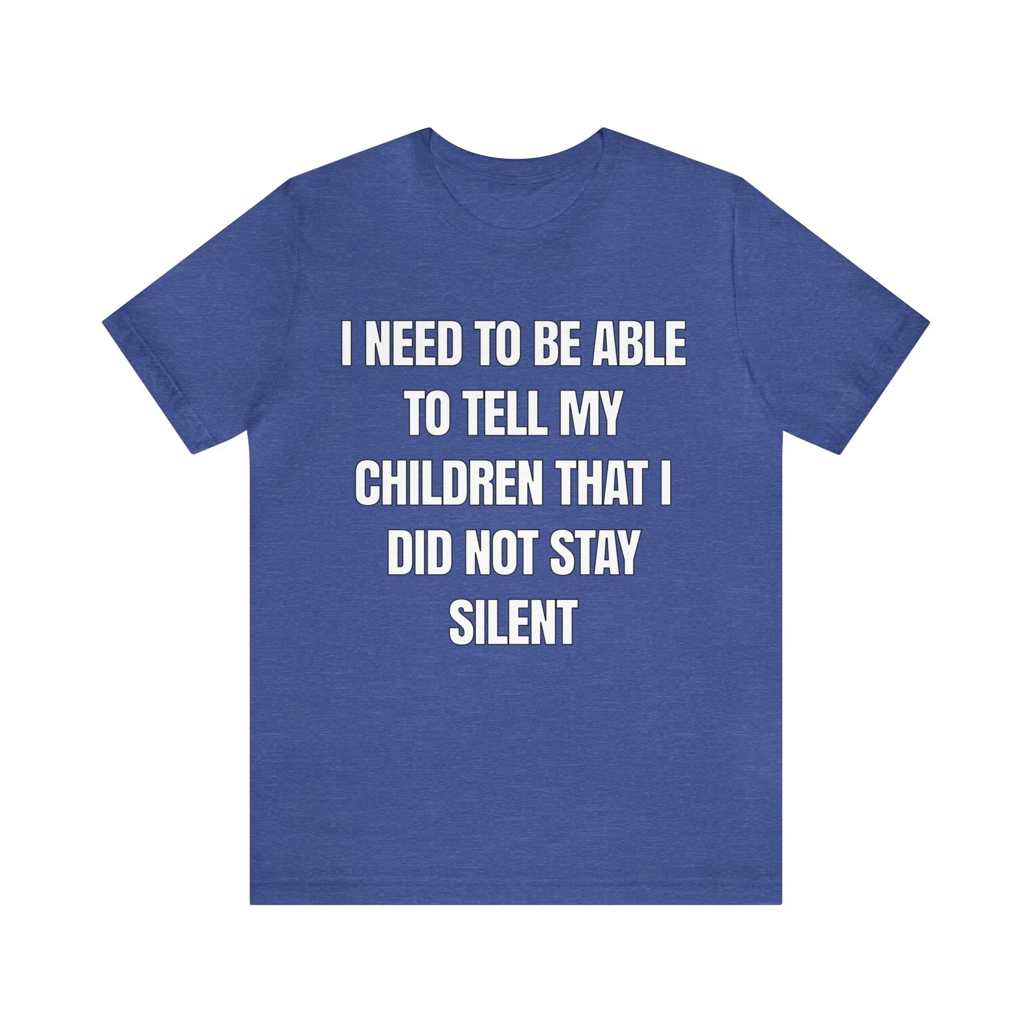 I Did Not Stay Silent...