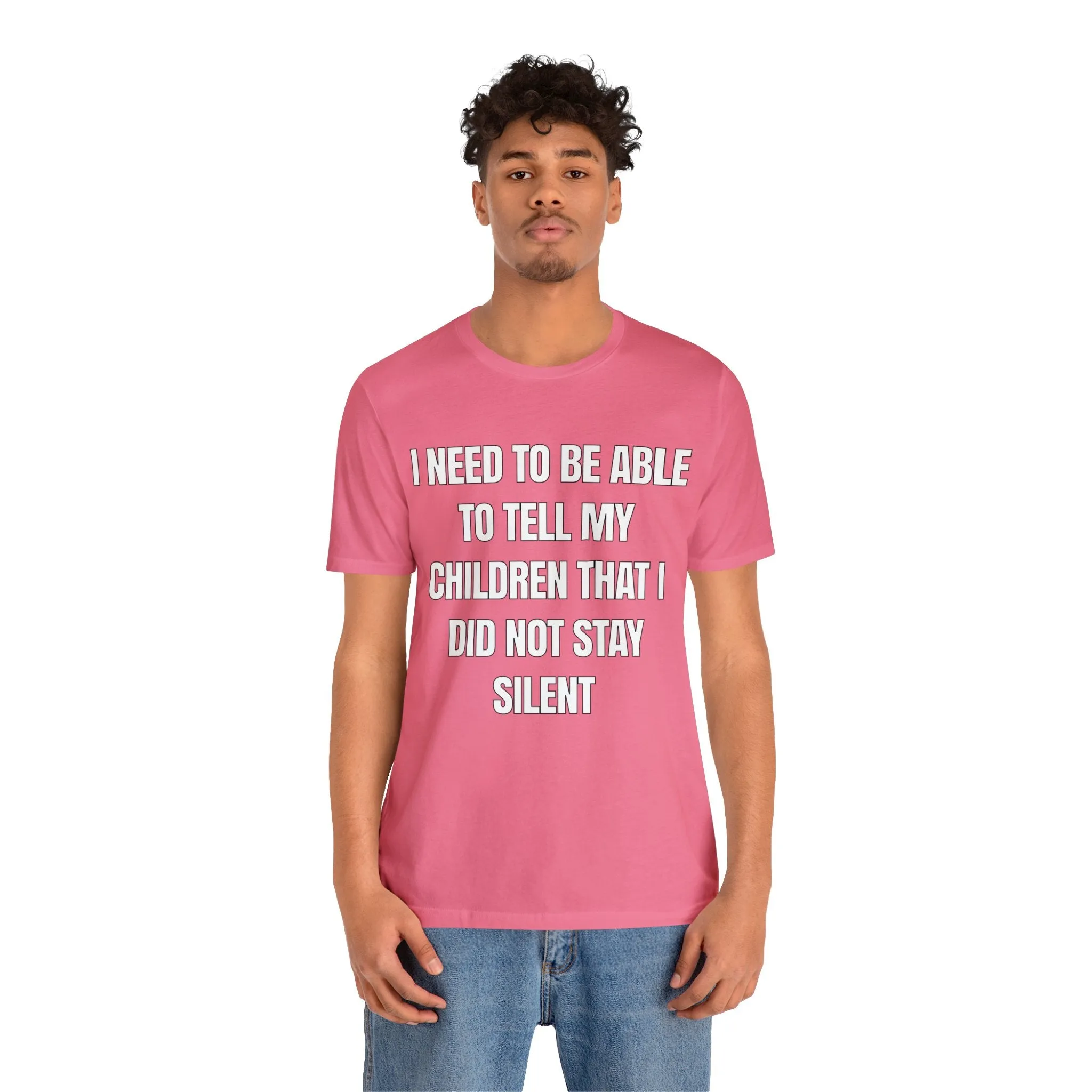 I Did Not Stay Silent...