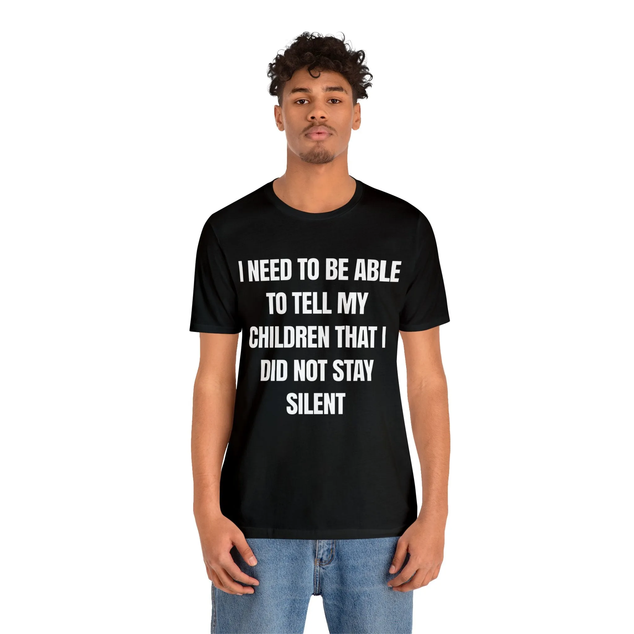 I Did Not Stay Silent...