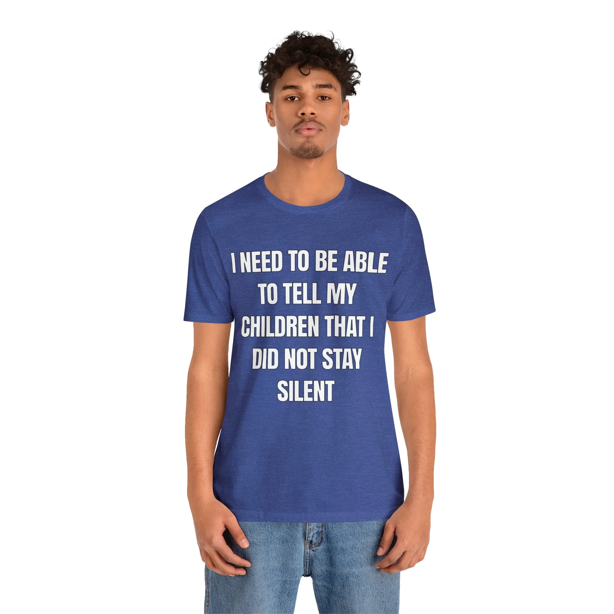 I Did Not Stay Silent...