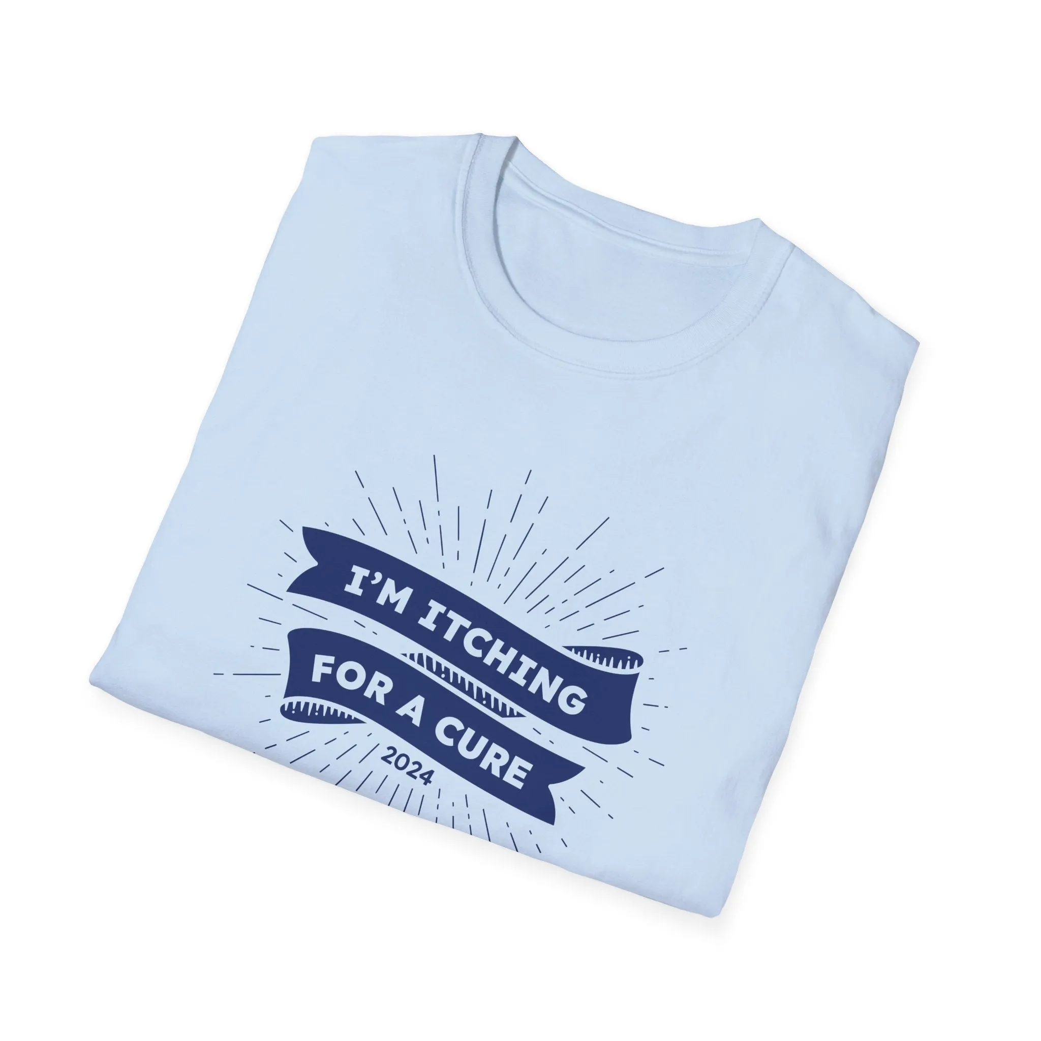 Itching for a Cure—Cure Captain—Unisex T-shirt 2024