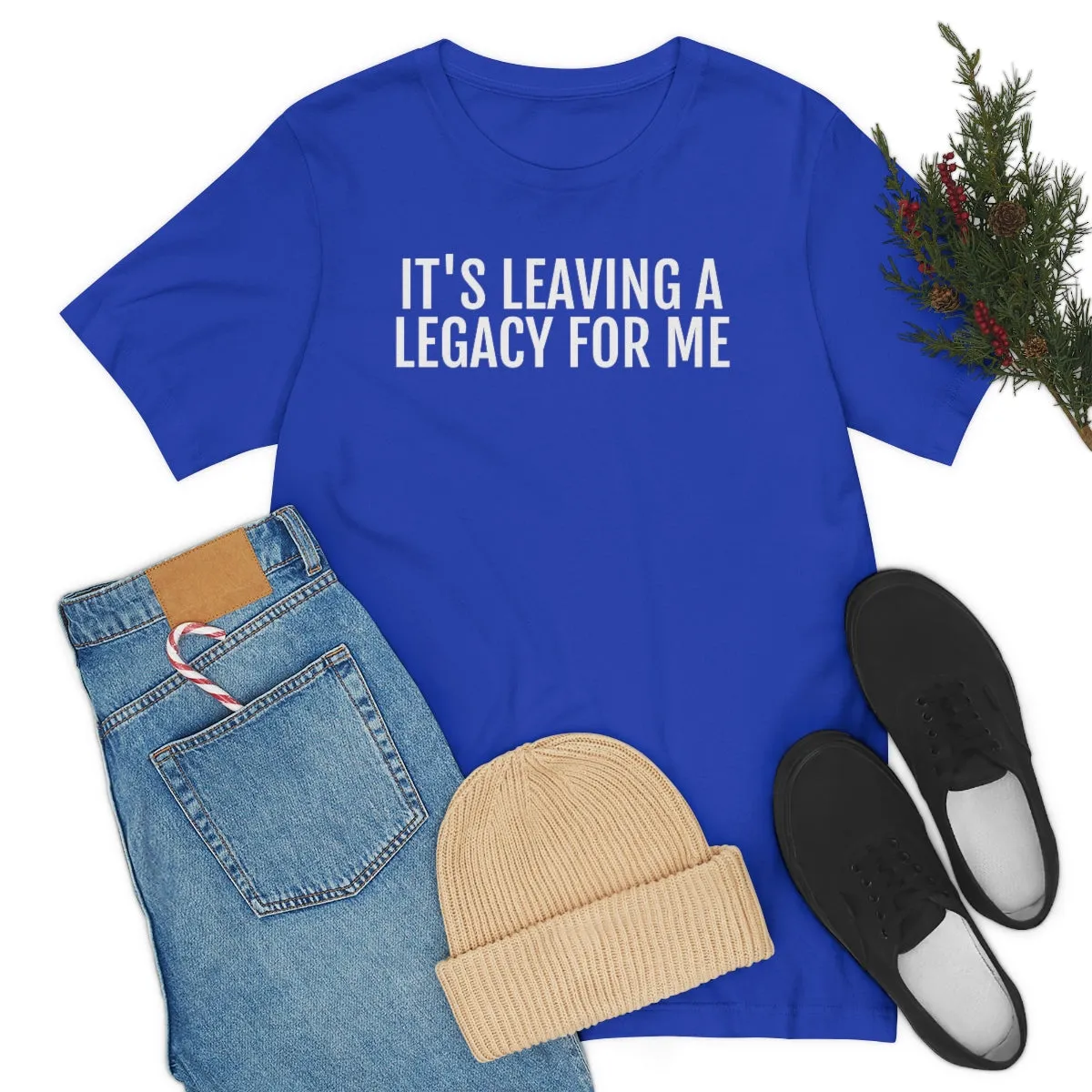 Leaving a Legacy - Unisex Jersey Short Sleeve Tee