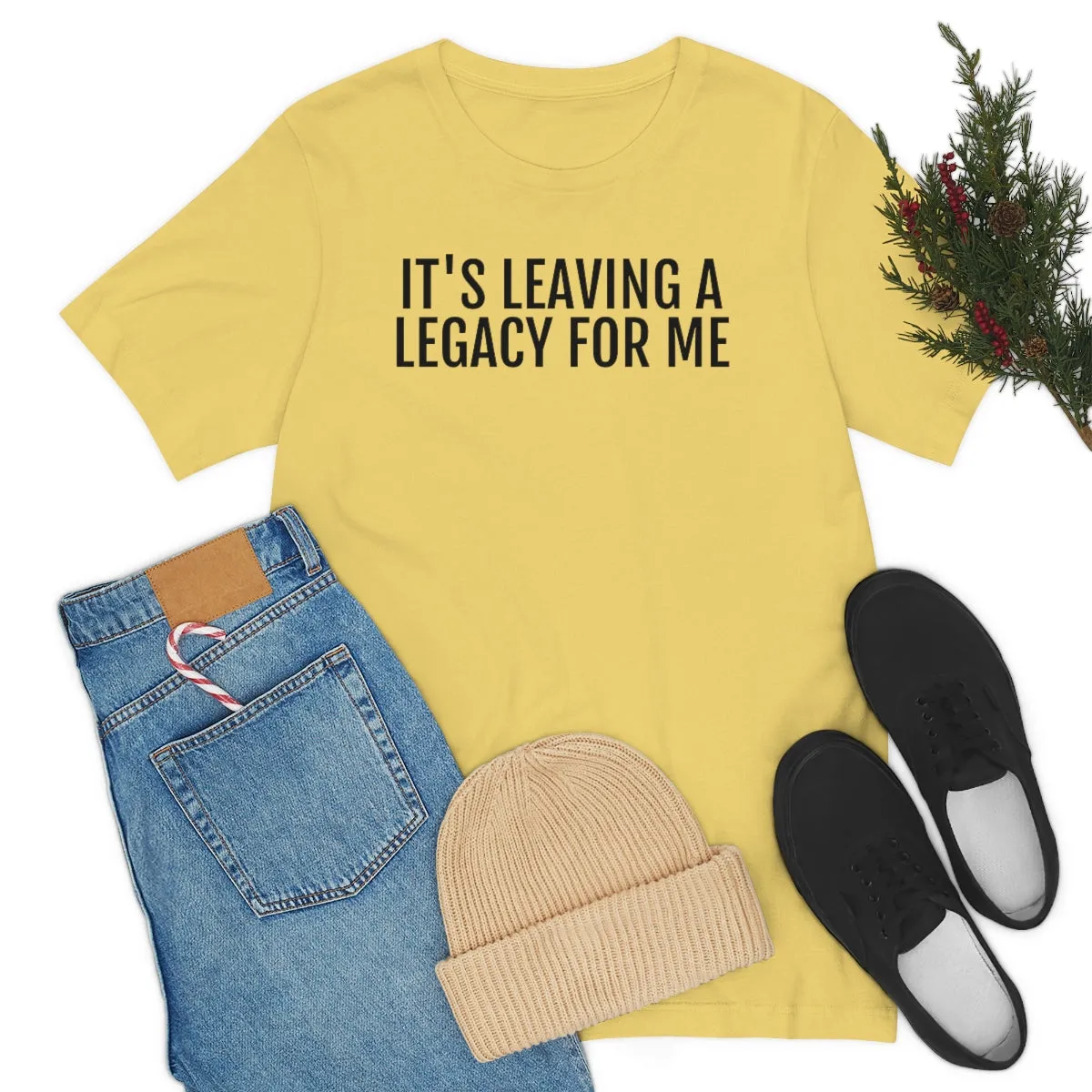 Leaving a Legacy - Unisex Jersey Short Sleeve Tee