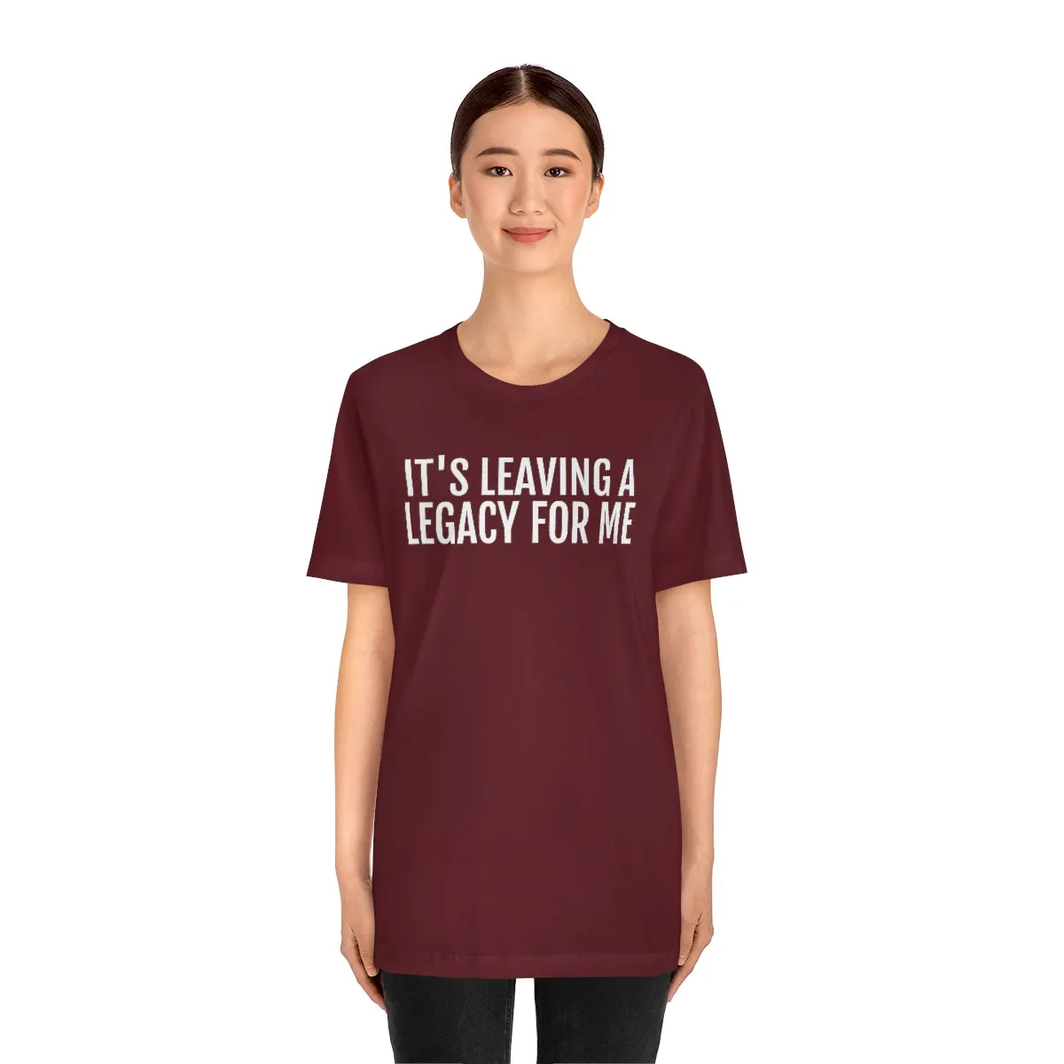 Leaving a Legacy - Unisex Jersey Short Sleeve Tee