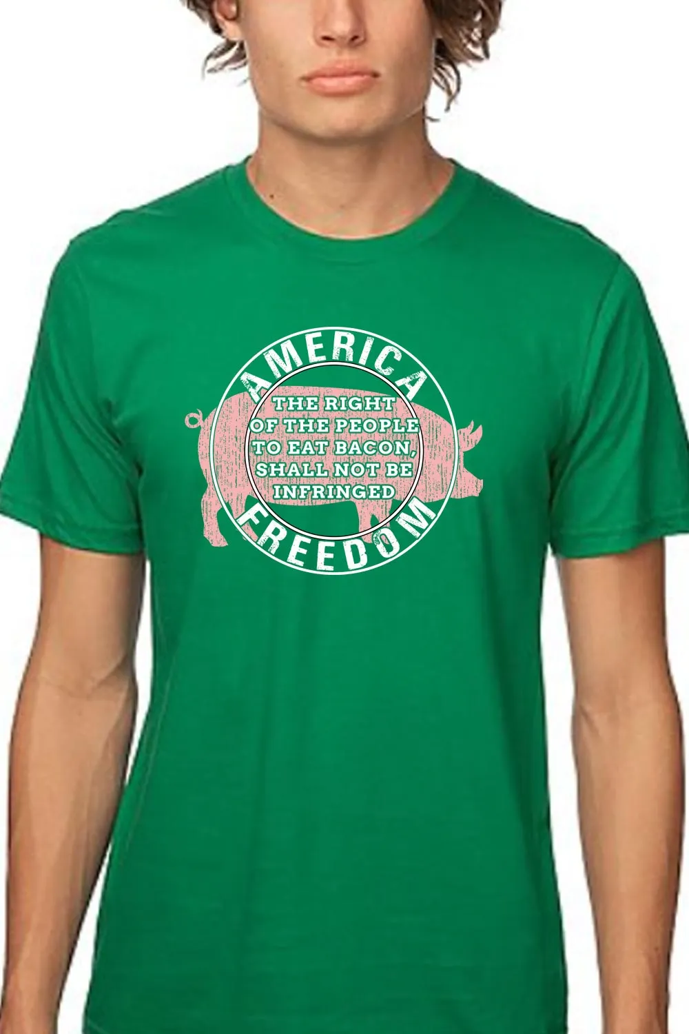 Men's T-Shirt - THE RIGHT OF THE PEOPLE TO EAT BACON, SHALL NOT BE INFRINGED (Made in the USA)
