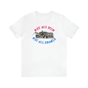 Not All Snakes Unisex Crew Neck T-Shirt (Rattle) (S-3XL)
